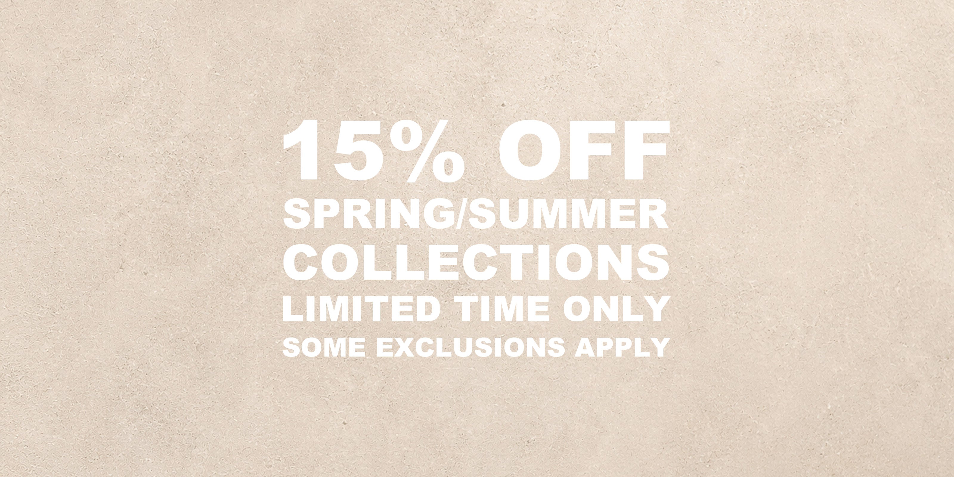 15% Off Selected Spring Summer Collections