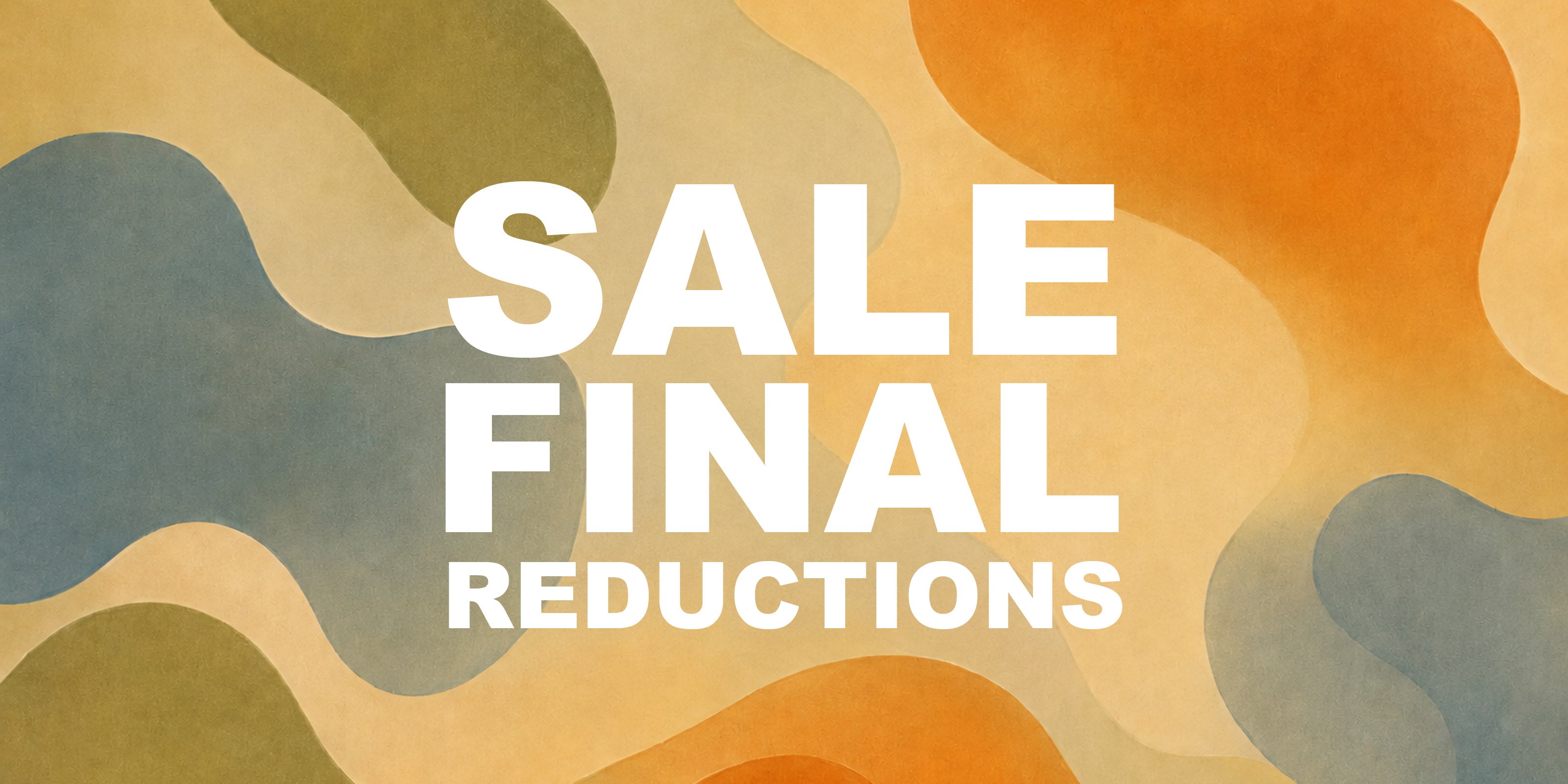 Sale FInal Reductions Now On 